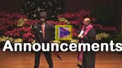Click here to watch The invocation and Announcements at the Christmas Eve Service