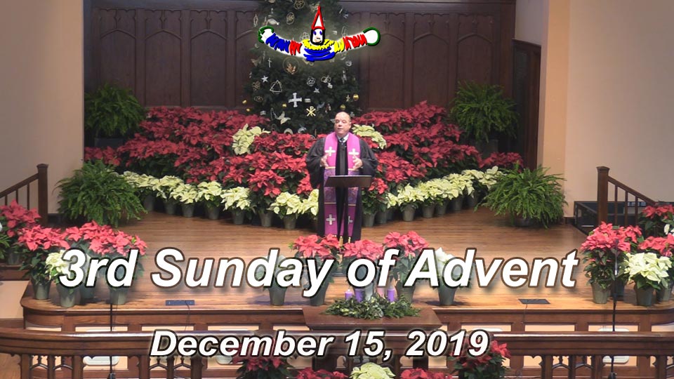 Asbury Memorial Church worship service for December 15, 2019, the 3rd Sunday of Advent