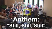 The anthem 'Still, Still, Still' from Asbury Memorial Church choir