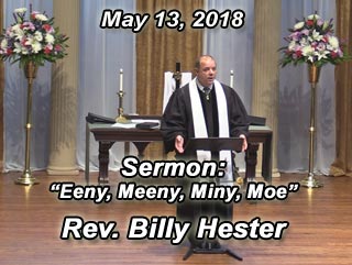 Asbury Memorial United Methodist Church Savannah Georgia Sunday Service May 13 7th Sunday Of Easter 18 Sermon By Rev Billy Hester Audio Version Eeny Meeny Miny Moe